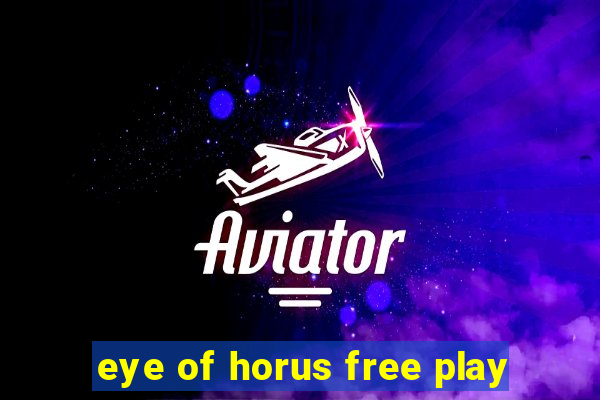 eye of horus free play