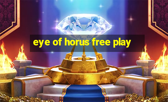 eye of horus free play