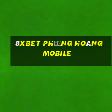 8Xbet phượng hoàng Mobile