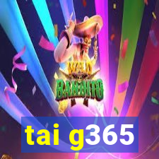 tai g365