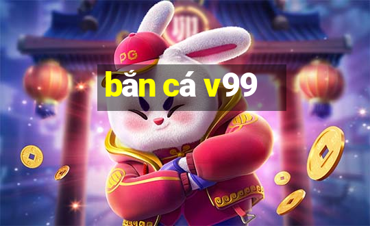 ban ca v99