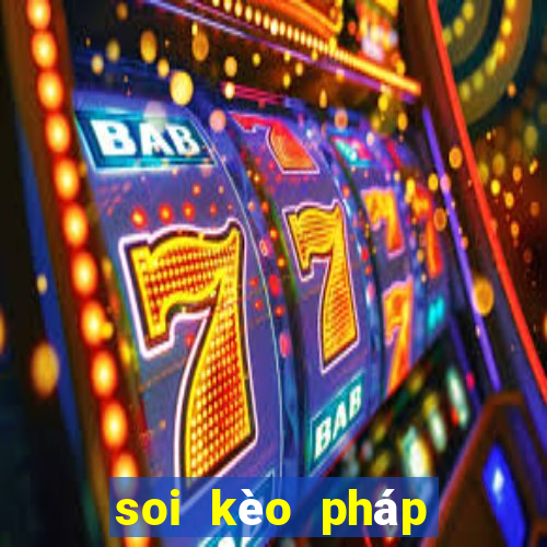 soi kèo pháp với ba lan