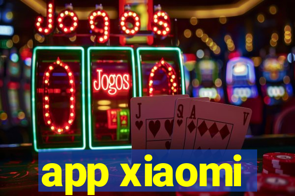 app xiaomi