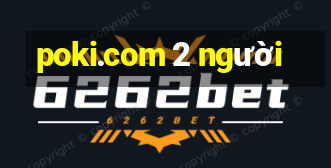 poki.com 2 người