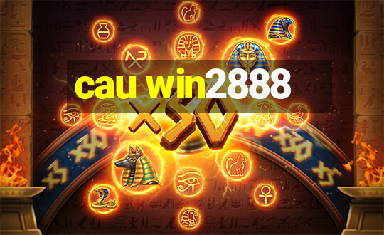 cau win2888