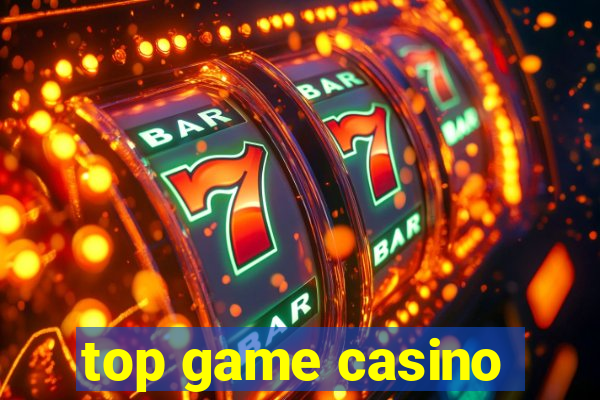 top game casino