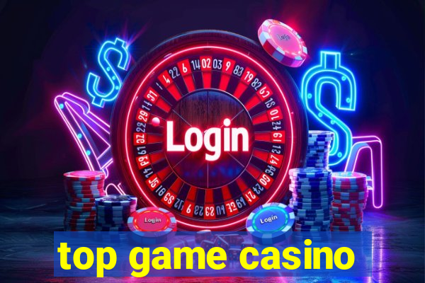 top game casino