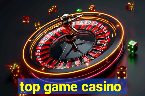 top game casino