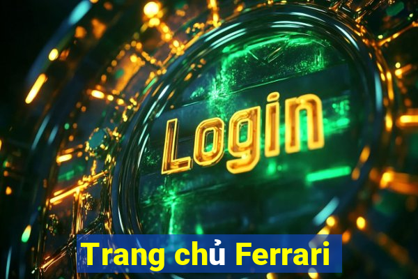 Trang chủ Ferrari