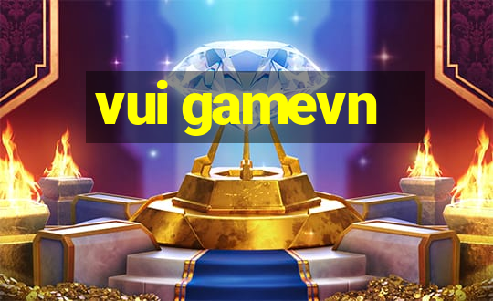 vui gamevn