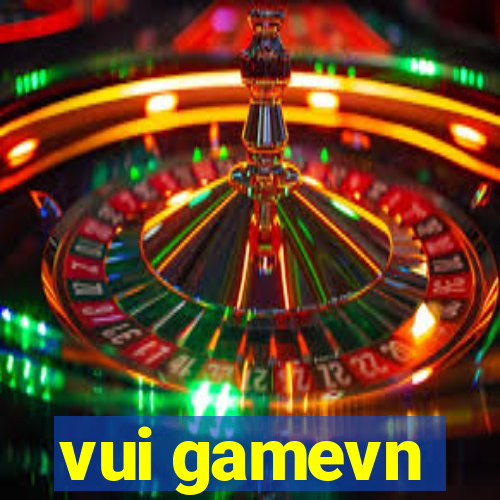 vui gamevn