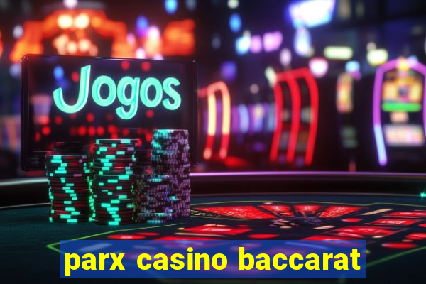 parx casino baccarat