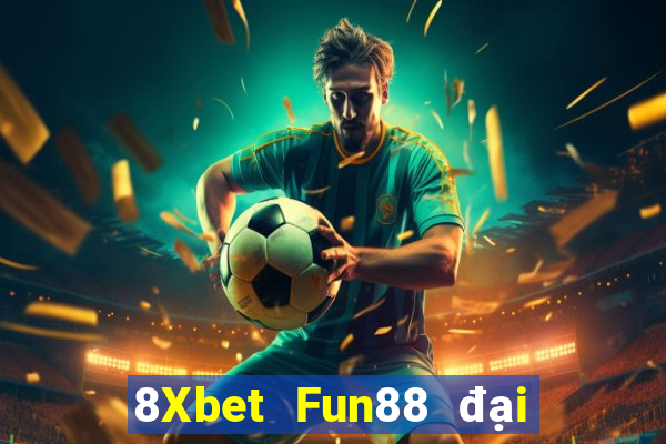 8Xbet Fun88 đại phát Caiba