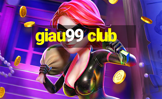 giau99 club