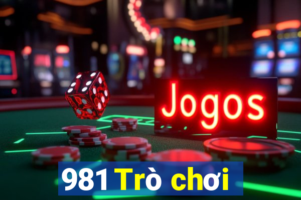 981 Trò chơi