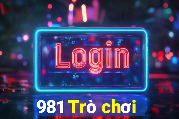 981 Trò chơi