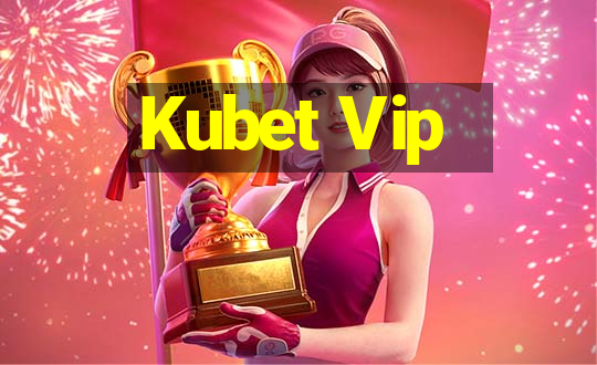 Kubet Vip