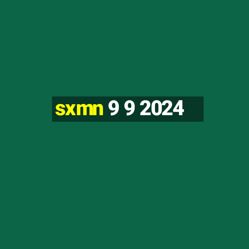 sxmn 9 9 2024