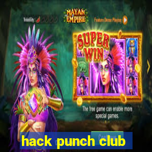 hack punch club