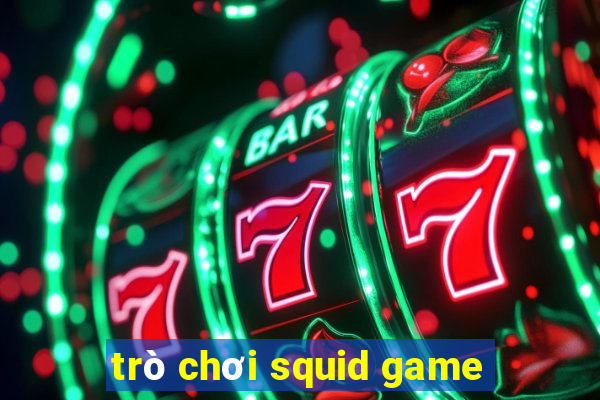 trò chơi squid game