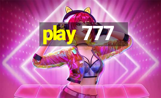 play 777