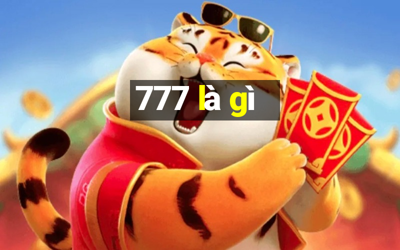 777 là gì