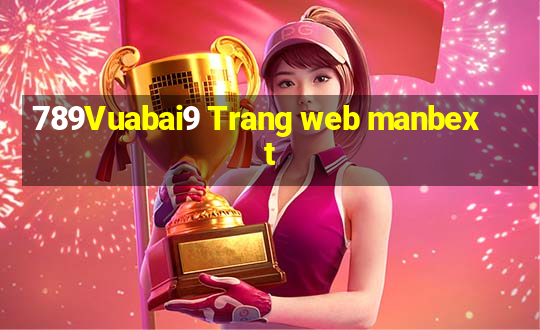 789Vuabai9 Trang web manbext