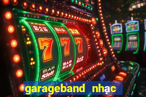 garageband nhạc chuông iphone