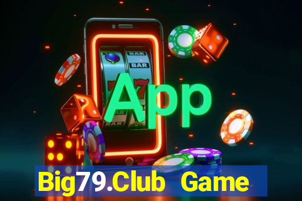 Big79.Club Game Bài Su500 Iphone