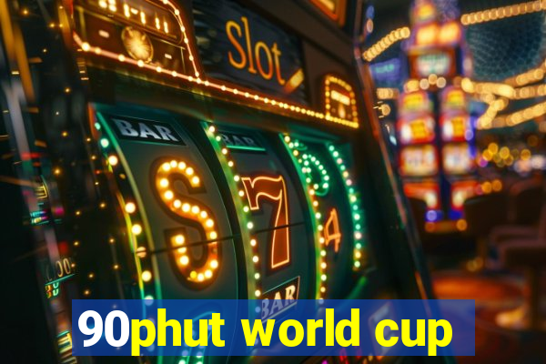 90phut world cup