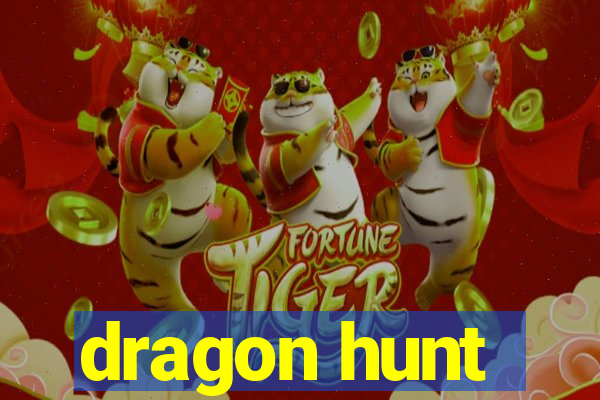 dragon hunt