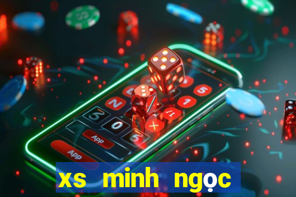 xs minh ngọc hôm nay miền nam