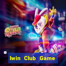 Iwin Club Game Bài Online Hay