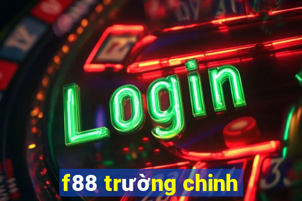 f88 trường chinh