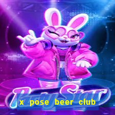 x pose beer club tuyển dụng