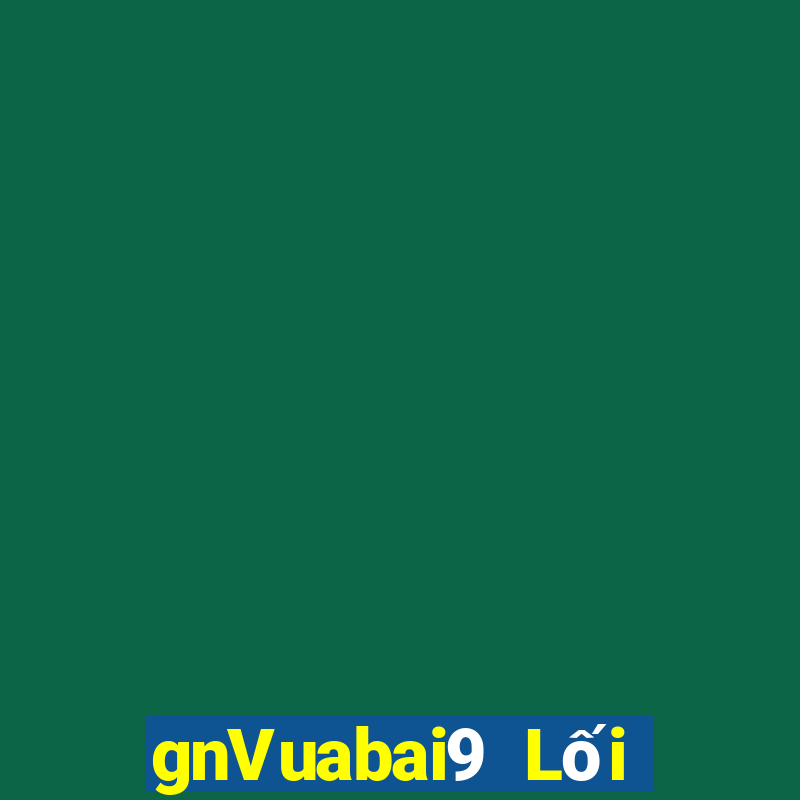 gnVuabai9 Lối vào ku giải trí