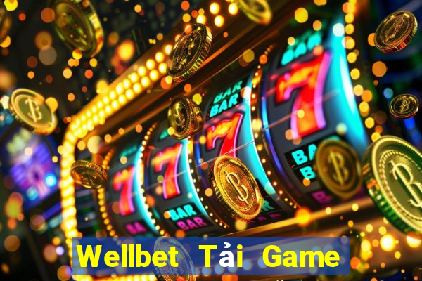 Wellbet Tải Game Bài Đổi Thưởng