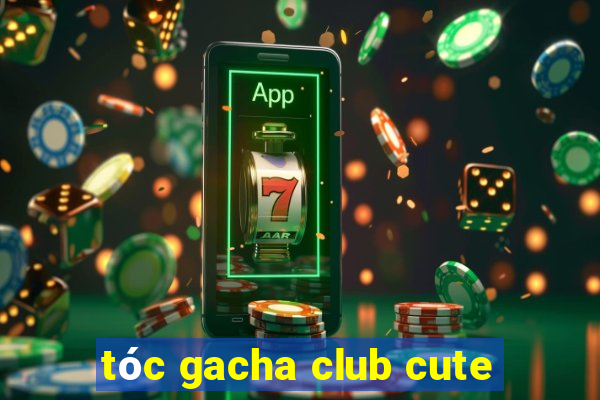 tóc gacha club cute