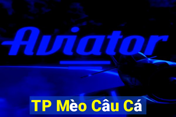 TP Mèo Câu Cá