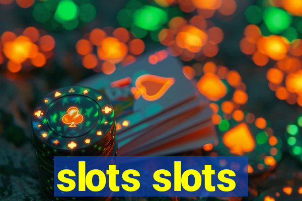 slots slots