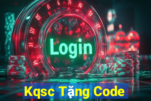 Kqsc Tặng Code