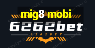 mig8 mobi