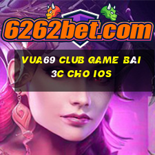 Vua69 Club Game Bài 3C Cho Ios