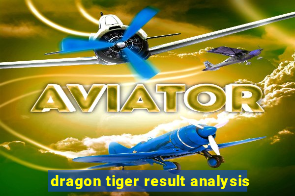 dragon tiger result analysis