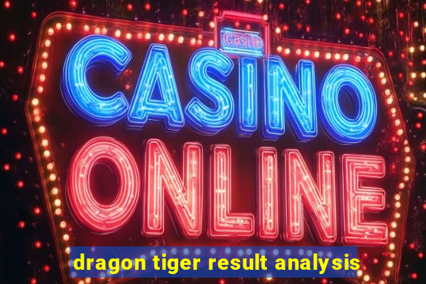 dragon tiger result analysis