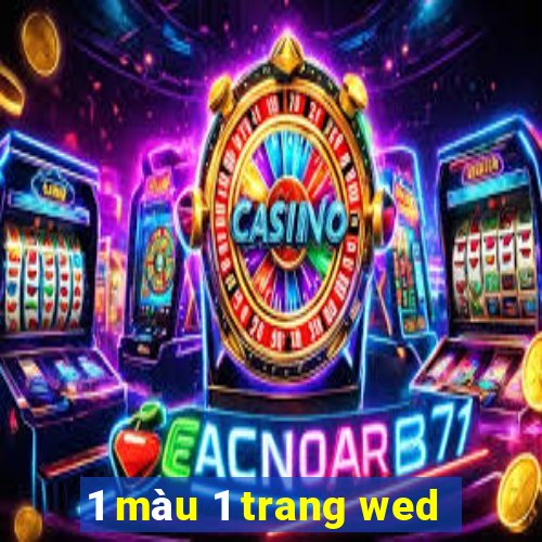 1 màu 1 trang wed