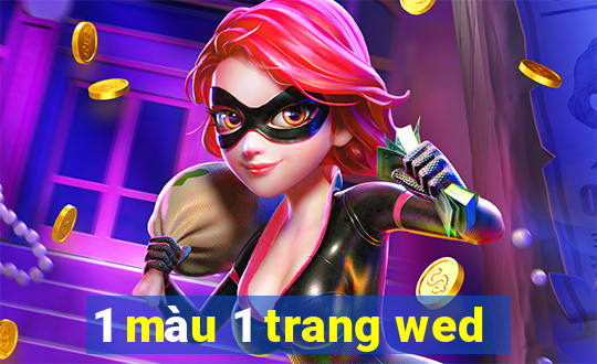 1 màu 1 trang wed