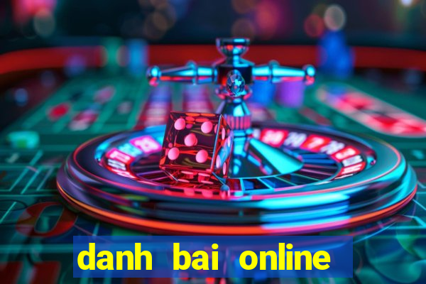 danh bai online doi thuong