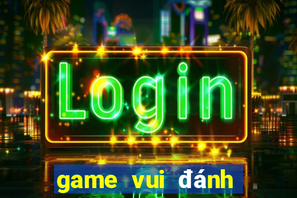 game vui đánh bài sâm lốc