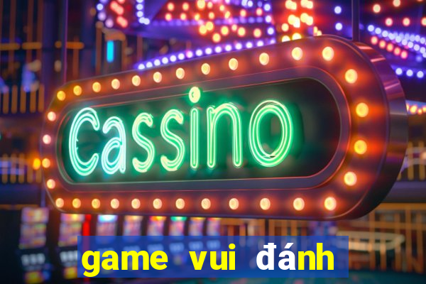 game vui đánh bài sâm lốc